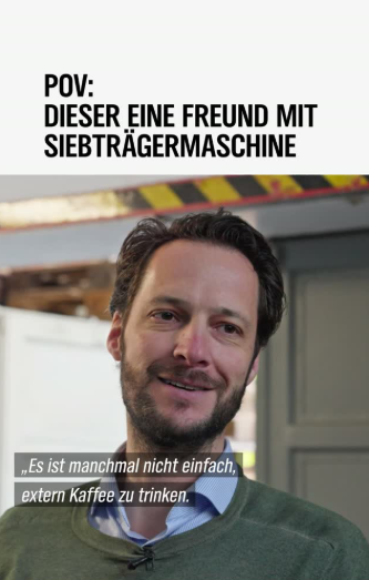 Dieser eine Freund mit Siebträgermaschine
